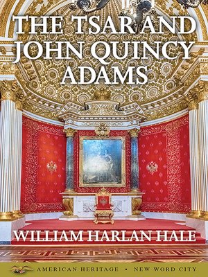 cover image of The Tsar and John Quincy Adams